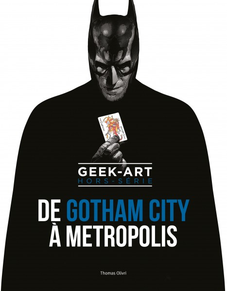 Album Geek Art, de Gotham City à Metropolis (french Edition)