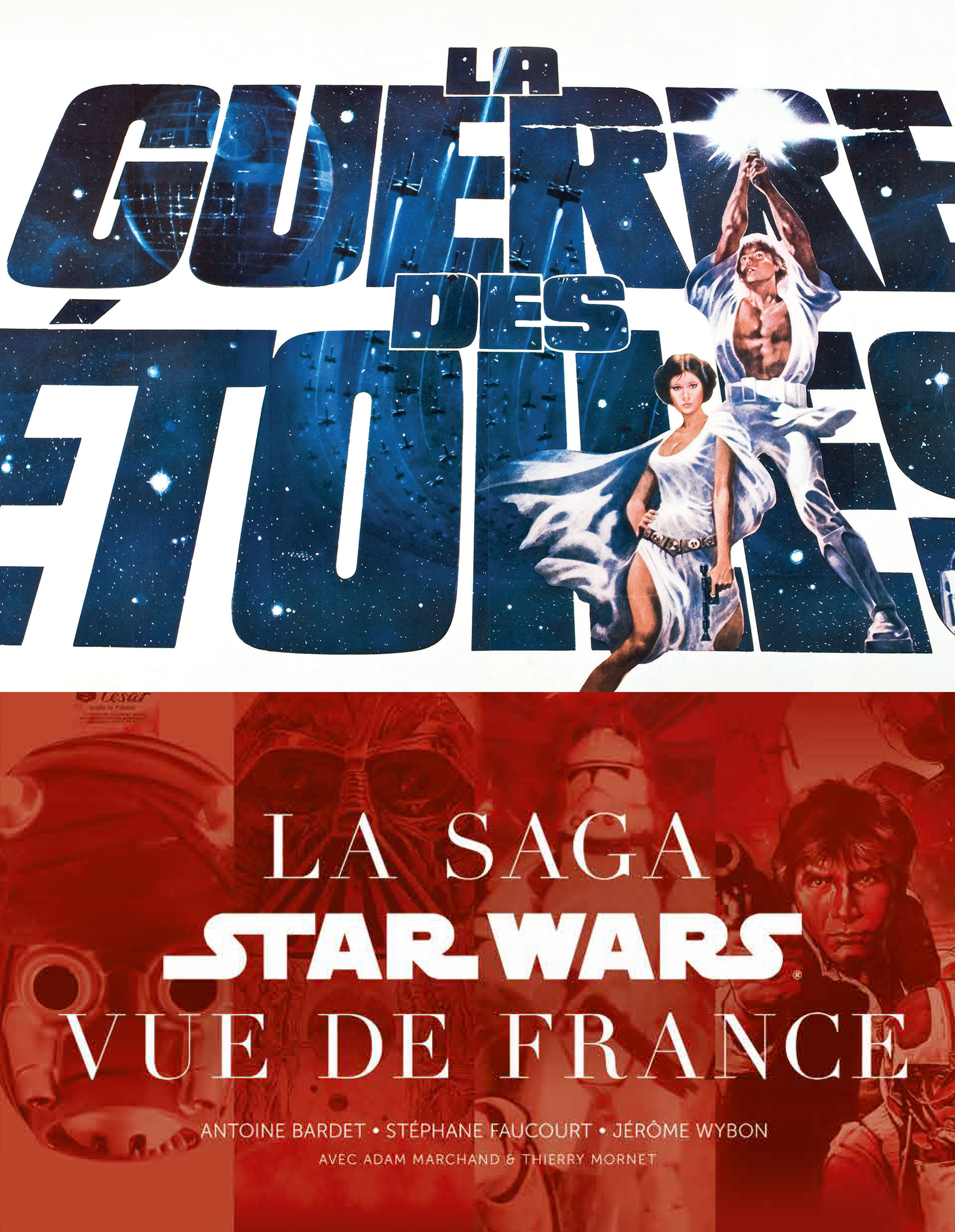 La Guerre des étoiles, la saga Star Wars vue de France - couv