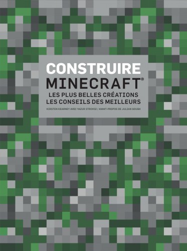 Construire Minecraft : Les plus belles créations : Les Conseils des meilleurs
