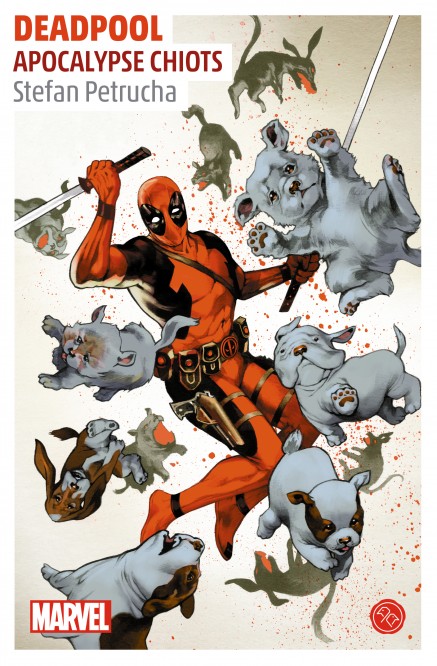 Deadpool, Apocalypse Chiots – Deadpool, Apocalypse Chiots - couv