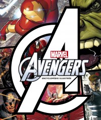 Avengers : L'Encyclopédie illustrée