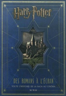 Harry Potter : Des romans à l'écran, toute l'histoire de la saga au cinéma