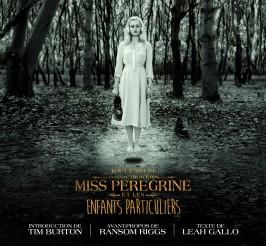 Dans les coulisses de Miss Peregrine et les enfants particuliers