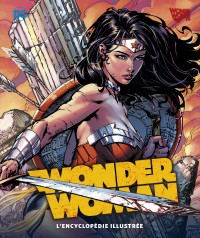Wonder Woman, l'encyclopédie illustrée