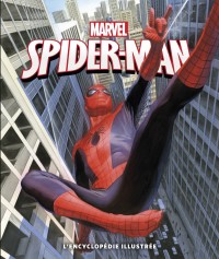Spider-Man, l'encyclopédie illustrée – Tome 1