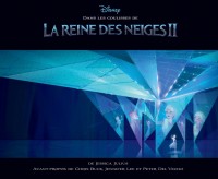 Dans les coulisses de Disney : La Reine des Neiges 2