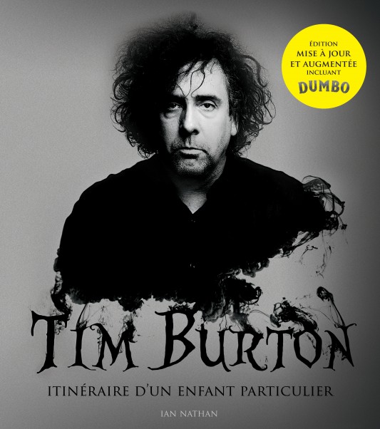 Tim Burton, itinéraire d'un enfant particulier nouvelle édition - couv