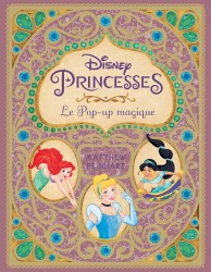 Disney Princesses, le pop-up magique