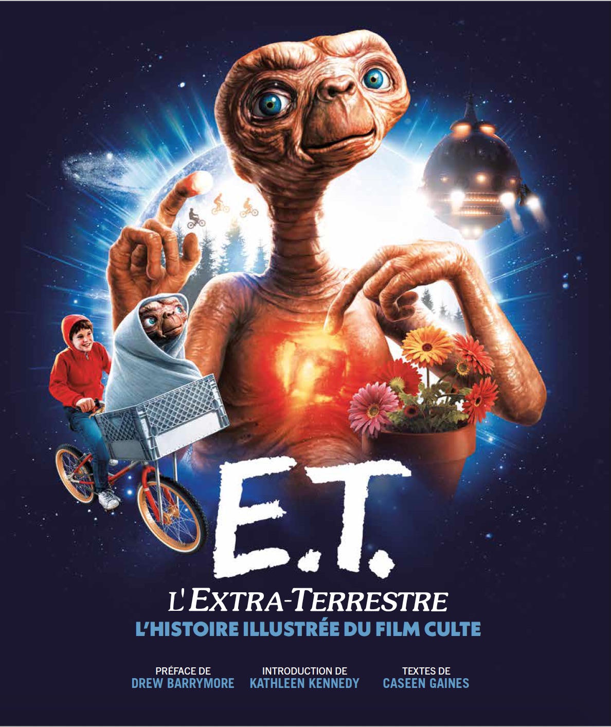 E.T. L'Extra-terrestre, l'Histoire illustrée du film culte - couv