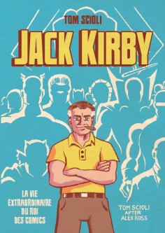 La vie extraordinaire de Jack Kirby