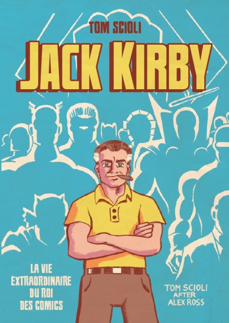 La vie extraordinaire de Jack Kirby - couv