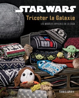 Star Wars : Tricoter la galaxie