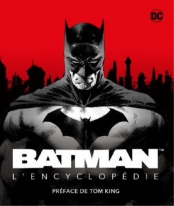 Batman, la nouvelle encyclopédie – Batman, la nouvelle encyclopédie – Edition spéciale - couv