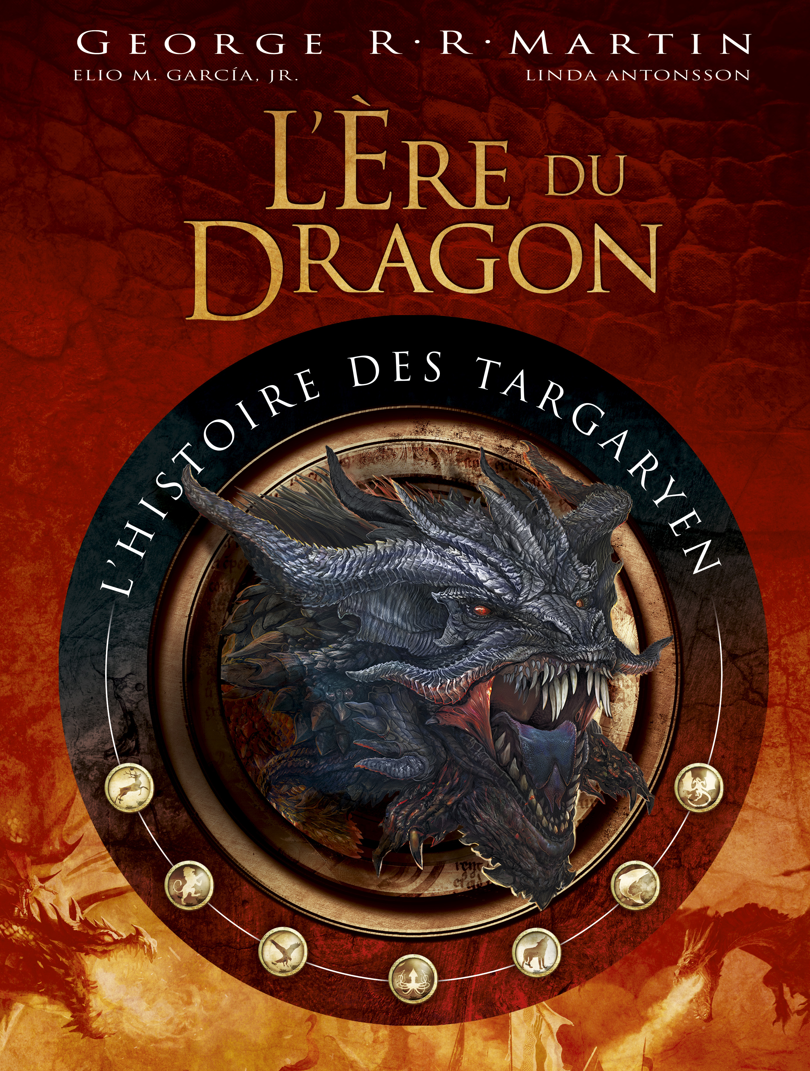 L'Ere du Dragon, l'histoire des Targaryen – Tome 1 - couv