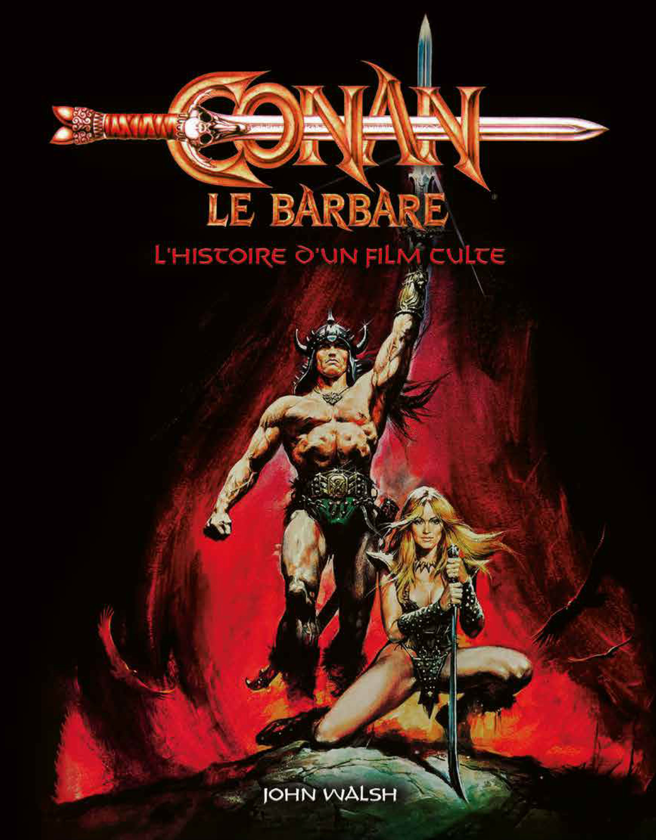 Conan, le barbare : l'histoire d'un film culte - couv