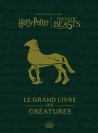 Harry Potter / Fantastic Beasts : Le Grand livre des créatures - couv