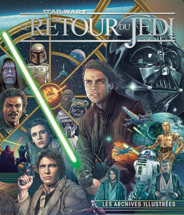 Star Wars, Le Retour du Jedi, les Archives illustrées – Star Wars, Le Retour du Jedi, les Archives illustrées - couv