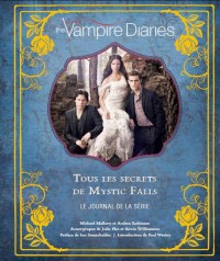 The Vampire Diaries, tous les secrets de Mystic Falls