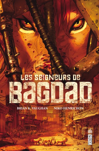 Couverture : Les seigneurs de Bagdad : inspiré d'une histoire vraie