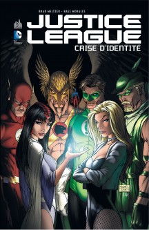 JUSTICE LEAGUE CRISE D'IDENTITÉ