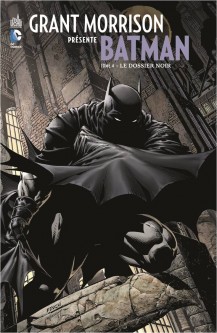 GRANT MORRISON PRÉSENTE BATMAN – Tome 4