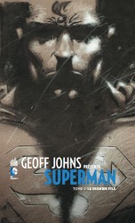 GEOFF JOHNS PRÉSENTE SUPERMAN – Tome 1
