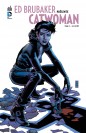 ED BRUBAKER PRÉSENTE CATWOMAN tome 3 - couv