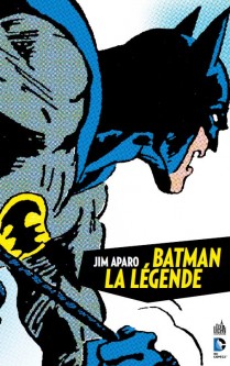 BATMAN LA LÉGENDE – Tome 1