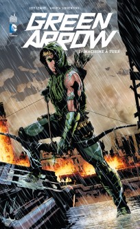 GREEN ARROW – Tome 1