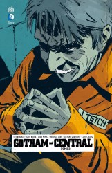 GOTHAM CENTRAL – Tome 3