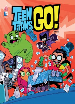 TEEN TITANS GO ! – Tome 2