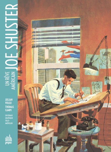 Couverture : Joe Shuster : un rêve américain