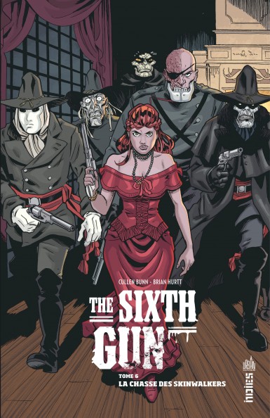 Couverture : The sixth gun, tome 6 : La chasse des Skinwalkers