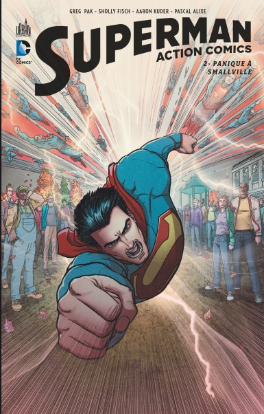 Couverture : Superman action comics, tome 2 : Panique à Smallville