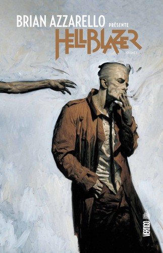 Brian Azzarello présente Hellblazer – Tome 1