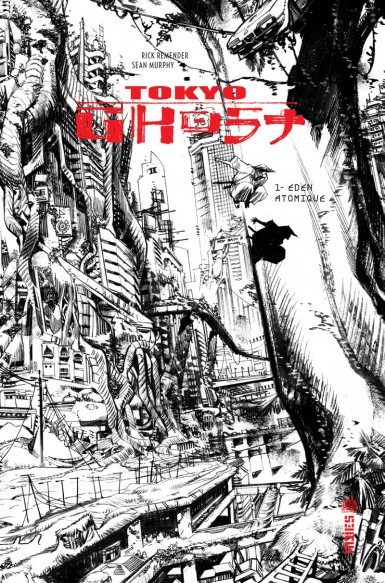 Couverture : Tokyo ghost, tome 1 : Eden atomique