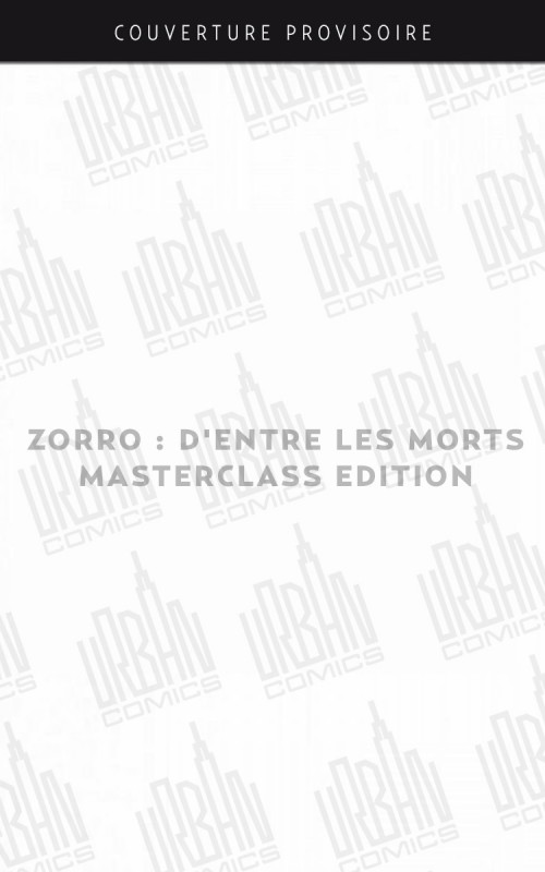 zorro-d-rsquo-entre-les-morts-8211-masterclass-edition