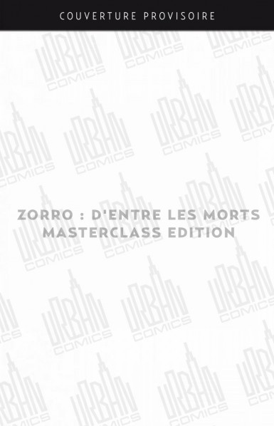 zorro-d-rsquo-entre-les-morts-8211-masterclass-edition
