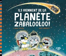 Ils viennent de la planète Zabalooloo