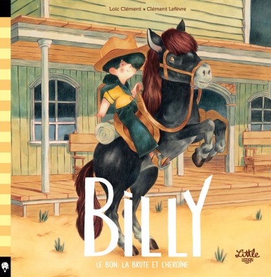 Billy – Le bon les brutes et l’héroïne