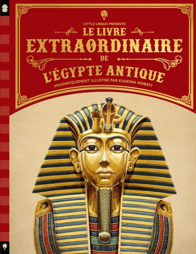 Le Livre extraordinaire de l’Egypte antique