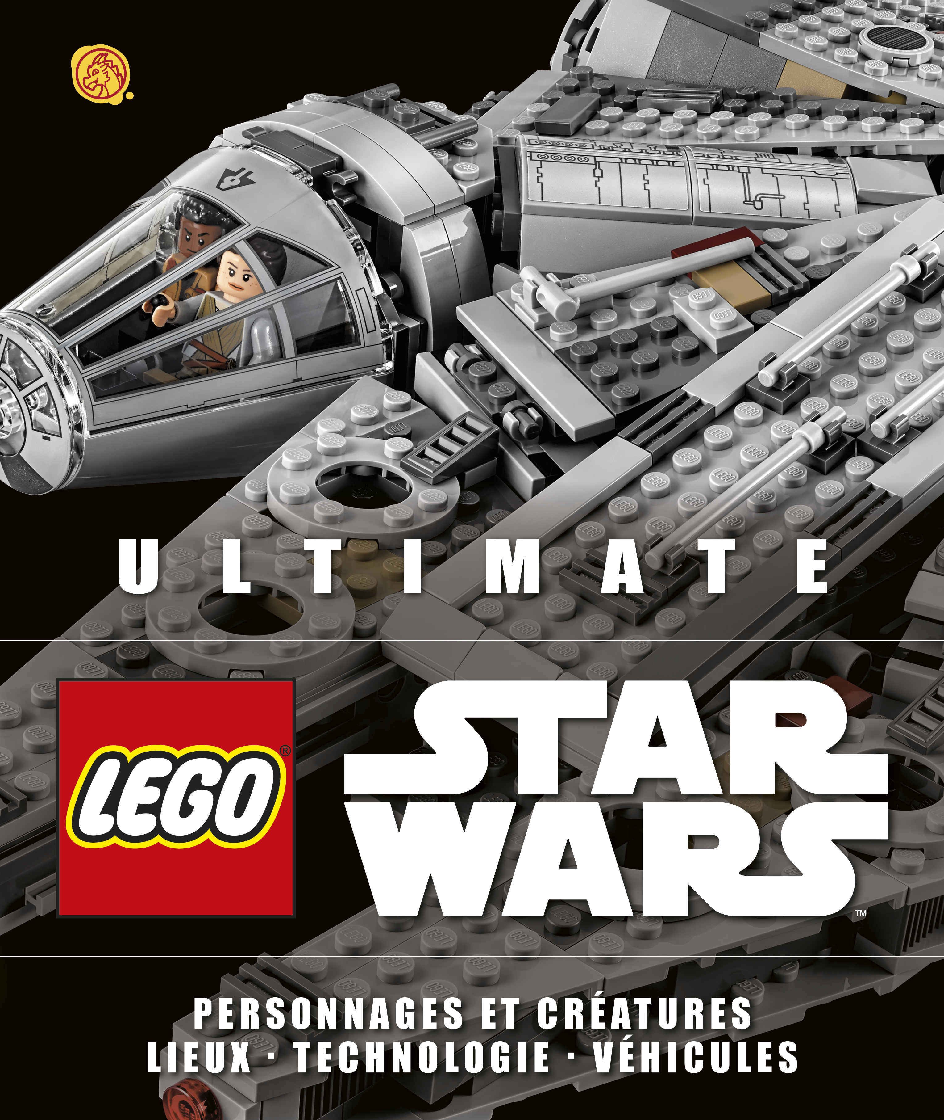 Lego Star Wars les livres de référence – Tome 3 – LEGO Star Wars Ultimate - couv