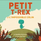 Petit T-Rex et l'impossible câlin - couv