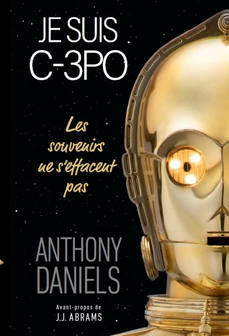 Je suis C-3PO, Les Souvenirs ne s'effacent pas – Je suis C-3PO, Les Souvenirs ne s'effacent pas - couv