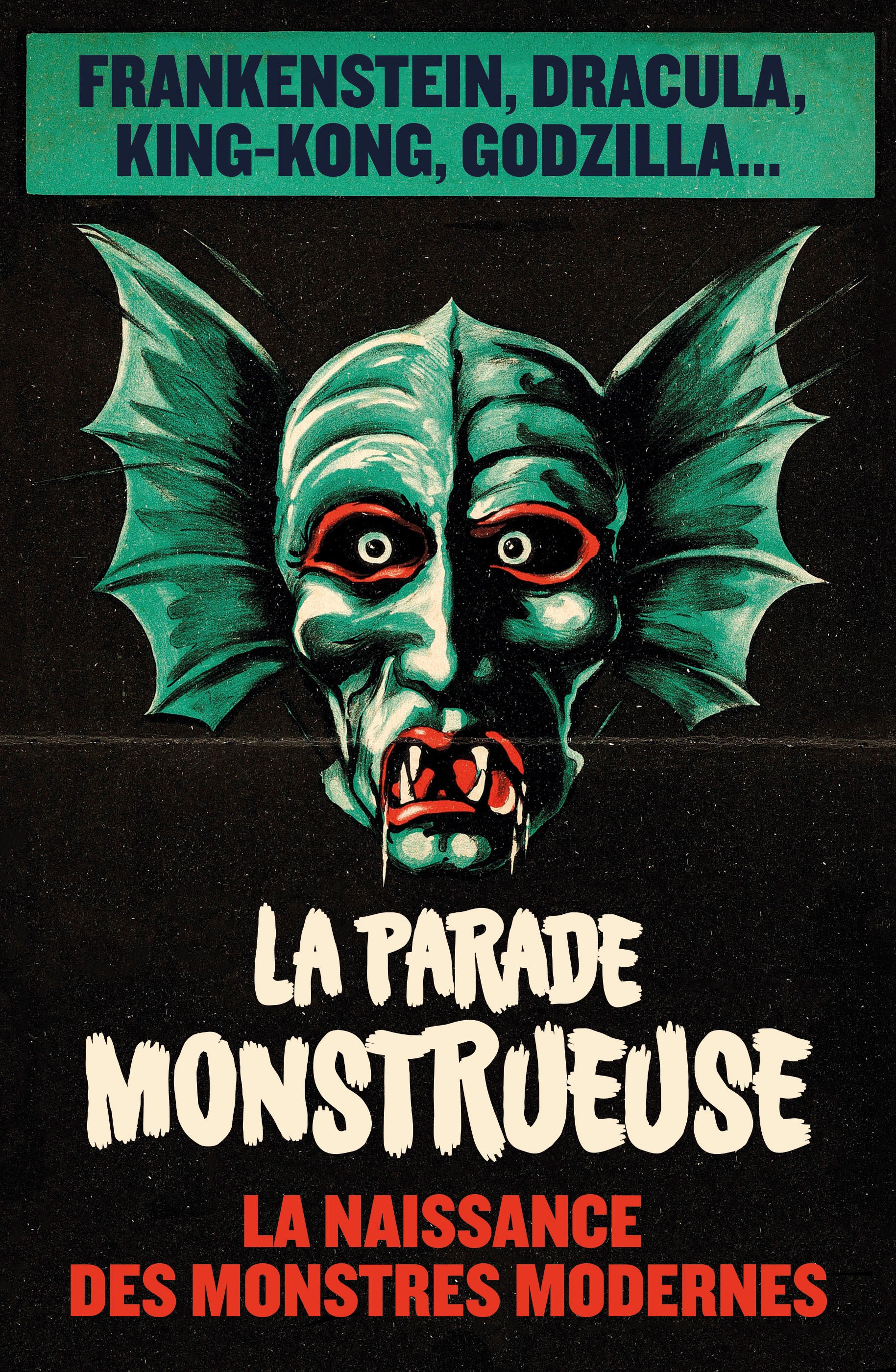La Parade monstrueuse – La Parade monstrueuse - couv