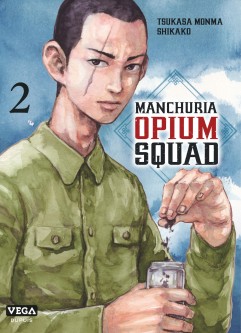 Manchuria Opium Squad – Tome 2