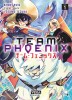 Team Phoenix – Tome 1 - couv