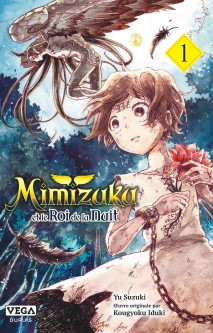 Mimizuku et le roi de la nuit – Tome 1