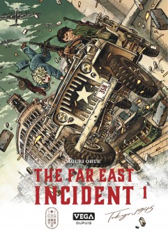 The far east Incident – Tome 1