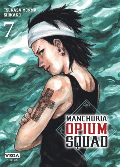 Manchuria Opium Squad – Tome 7